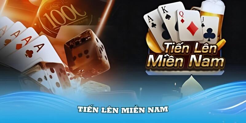 Giải trí thư giãn với game Tiến lên miền Nam