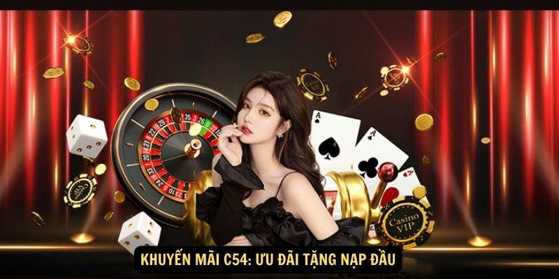 Khuyến Mãi Độc Quyền C54